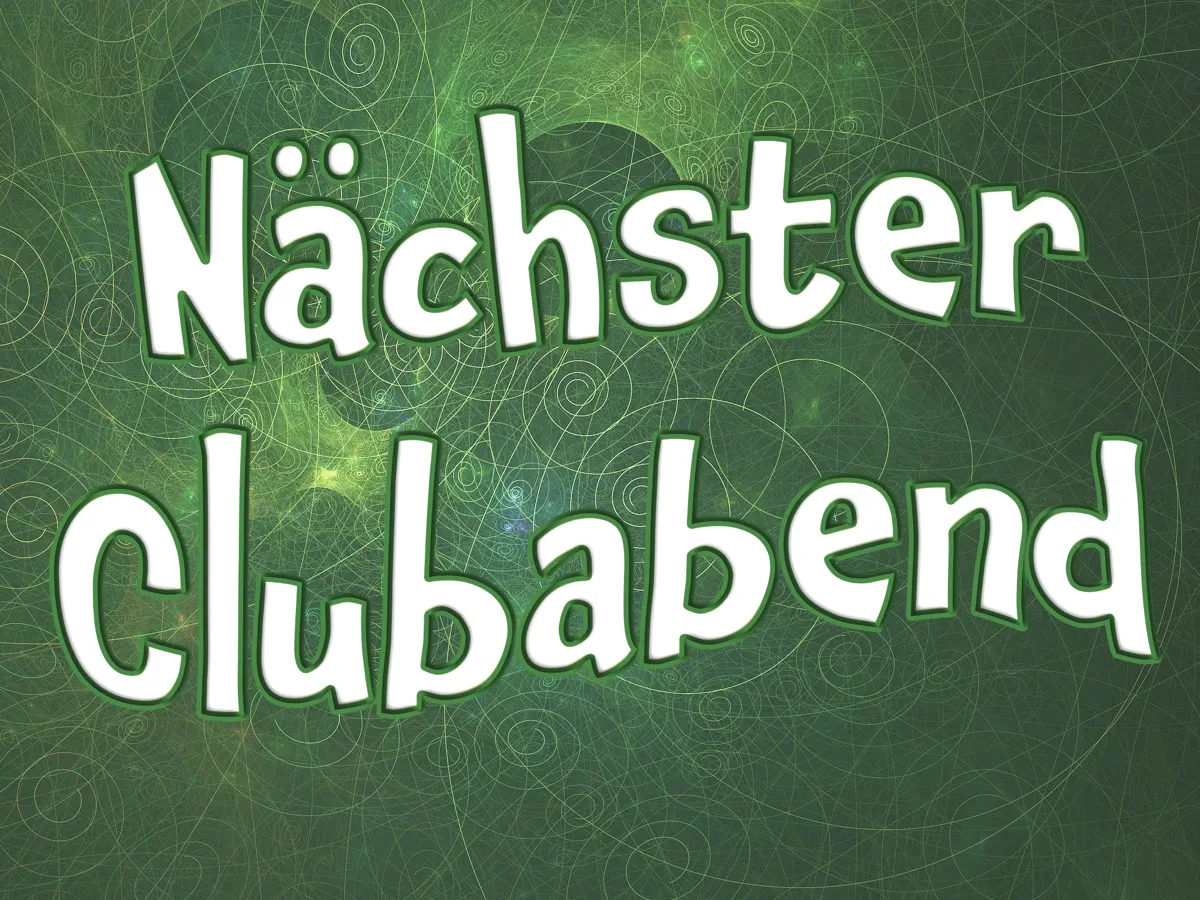 naechster Clubabend