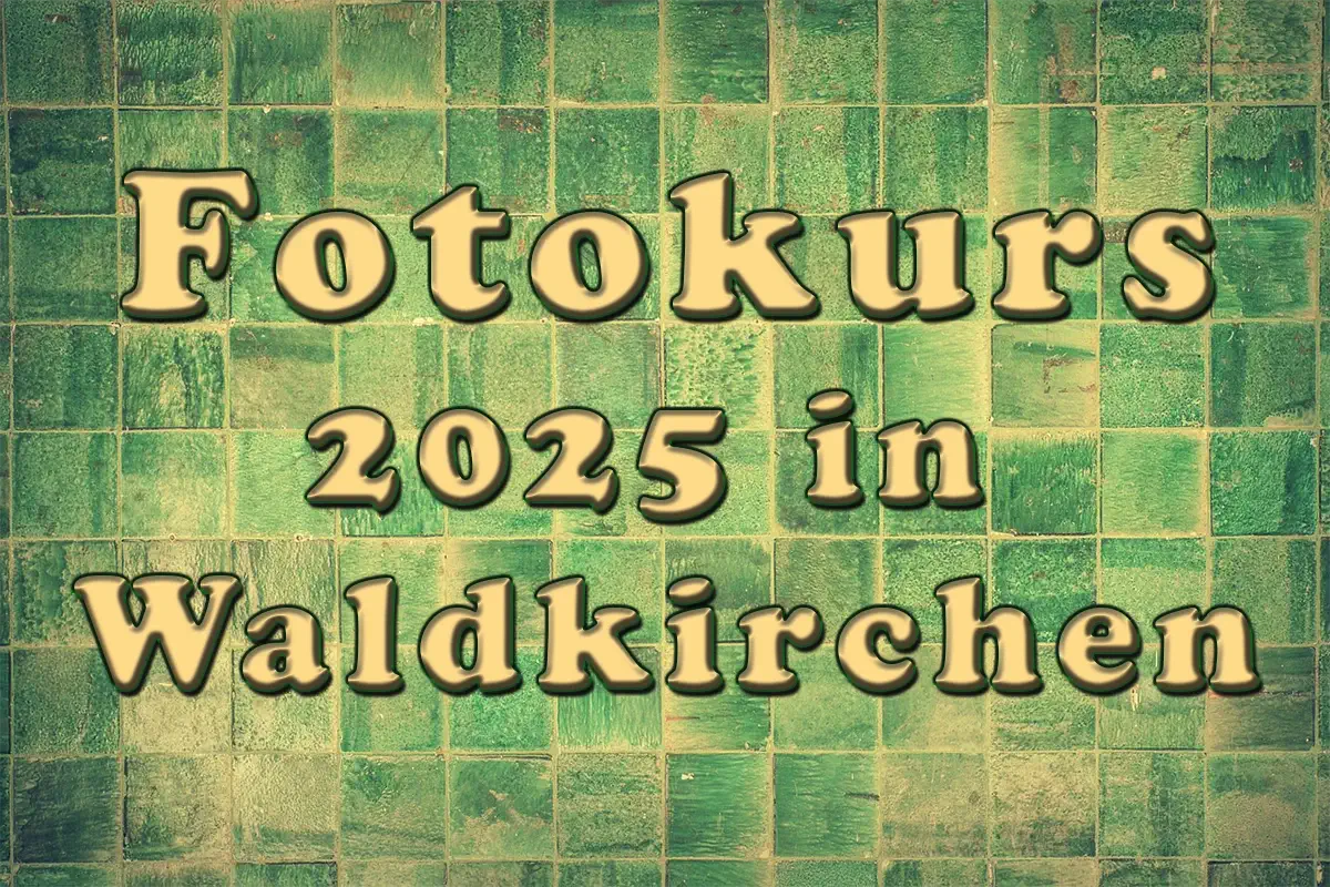 Fotokurs 2025 in Waldkirchen - Grafik als Einladung zum Fotokzrs